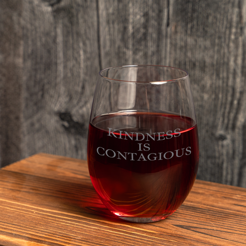 Kindness is Contagious Stemless Wine Glass